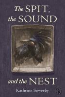 The Spit, the Sound and the Nest