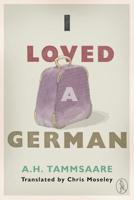 I Loved a German