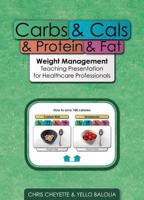 Carbs & Cals & Protein & Fat