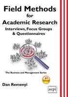 Field Methods for Academic Research: Interviews, Focus Groups & Questionnaires
