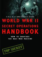 World War II Secret Operations Handbook