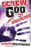Screw, God and the Universe