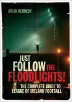 Just Follow the Floodlights!