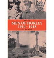 Men of Horley 1914 - 1918 Lest We Forget