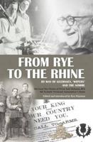 From Rye to the Rhine by Way of Guernsey, 'Wipers' and the Somme