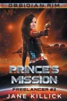 Prince's Mission: A Sassy Spaceship Captain Adventure
