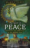 The Spirit of Peace: Pentecost and Affliction in the Middle East