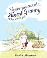 The brief presence of an absent granny
