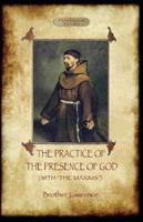 The Practice of the Presence of God - The Best Rule of Holy Life: A Christian Devotional Classic (Aziloth Books)