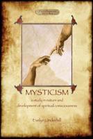 Mysticism: unabridged, with original annotated bibliography  (Aziloth Books)