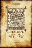Life Is Real Only Then, When "I Am"