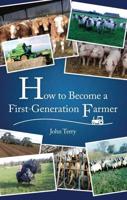 How to Become a First-Generation Farmer