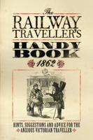 The Railway Traveller's Handy Book 1862