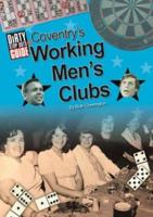 Dirty Stop Out's Guide to Coventry's Working Men's Clubs