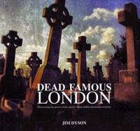 Dead Famous London