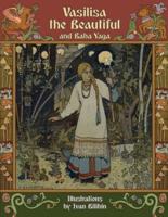 Vasilisa the Beautiful and Baba Yaga