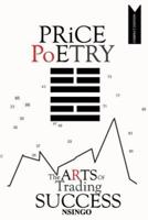 Price Poetry, or, The Arts of Trading Success