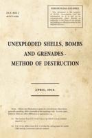 Unexploded Shells, Bombs and Grenades - Method of Destruction
