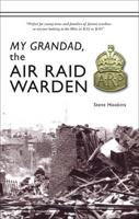 My Grandad, the Air Raid Warden