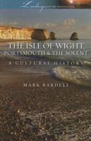 The Isle of Wight, Portsmouth & The Solent