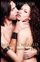 Magick Weaved on a Samhain Eve