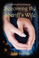 Becoming the Sheriff's Wife