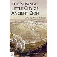 The Strange Little City of Ancient Zion