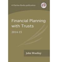 Financial Planning with Trusts 2014-15