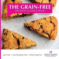 The Grain-Free Breakfast & Snack Book