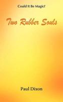 Two Rubber Souls