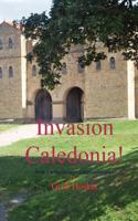 Invasion - Caledonia!
