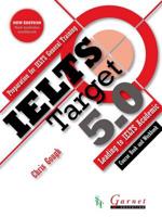 IELTS Target 5.0: Preparation for IELTS General Training - Leading to IELTS Academic (2013 Edition)