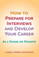 How to Prepare for Interviews and Develop Your Career