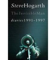 Steve Hogarth: The Invisible Man Diaries 1991-1997