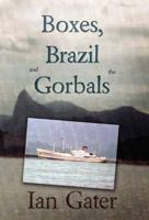 Boxes, Brazil and the Gorbals, or, The Global Perambulations of a Nautical Apprentice
