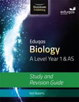 Eduqas Biology A Level Year 1 & AS Study and Revision Guide