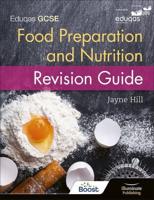 Eduqas GCSE Food Preparation and Nutrition. Revision Guide