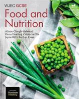 WJEC GCSE Food and Nutrition: Student Book