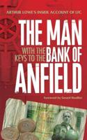 The Man With the Keys to the Bank of Anfield