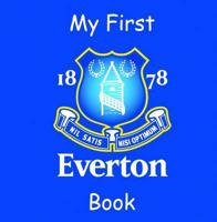 My First Everton Book