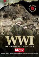 News from the Trenches