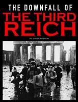 The Downfall of the Third Reich