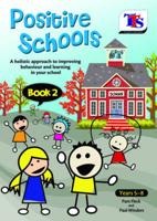 Positive Schools Book 2, Years 5-8