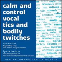 Calm and Control Vocal Tics and Bodily Twitches
