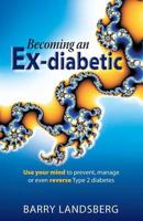 Becoming an Ex-Diabetic