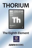 Thorium: The Eighth Element