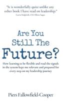 Are You Still The Future?