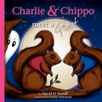 Charlie & Chippo Meet a Ghost