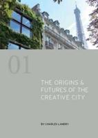 The Origins & Futures of the Creative City
