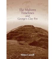 The Malvern Timelines and George's Clay Pot